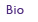 bio